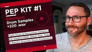 EDM Drum Sample Pack - PEP Kit #1 + Logic Alchemy Preset