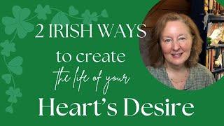 Two Irish Philosophies for More FUN, Friendship, & Inspiration - especially for CREATORS 