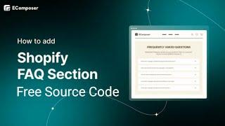 Create FAQ Section for shopify store with source code | Zubi tech hub