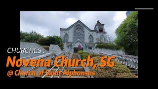 Novena Church @ Church of Saint Alphonsus, Singapore