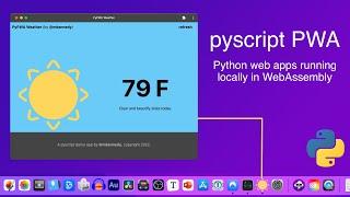 Python + pyscript + WebAssembly: Python Web Apps, Running Locally with pyscript