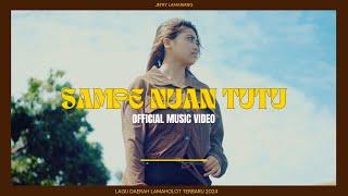 Lagu Daerah Lamaholot || Sampe Nuan Tutu - Jefry Lamariang ( Official Music Video )