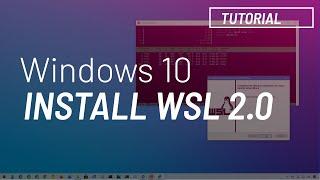 Windows 10 tutorial: install WSL2 — Windows Subsystem for Linux 2