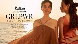 #GRLPWR 2024: Resort to Beauty