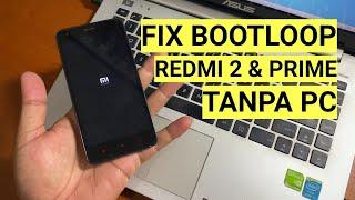 Ternyata Cuma Begini Cara Fix Redmi 2 Bootloop Tanpa PC