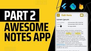 Build the New/Edit Note Page of the App | Flutter Awesome Notes - Part 2