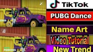 Tiktok PUBG Dance Name Art Video Tutorial | Tiktok Par PUBG Name Art Video Kaise Banaye | Name Art