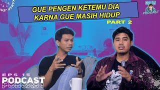 K*RB4N ALEX BHIZER JAKO 24 PLP TERNYATA MASIH HIDUP?  | #part2