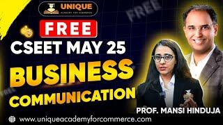 FREE CSEET MAY 25 | BUSINESS COMMUNICATION LECTURE 21 | PROF. MANSI HINDUJA