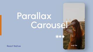 Parallax Image Carousel | React Native