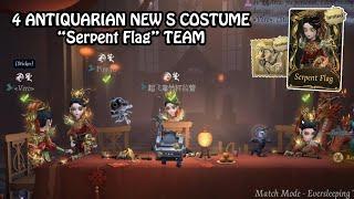4 Antiquarian New S costume "Serpent Flag" gameplay - Identity V