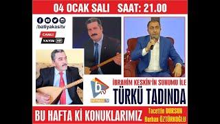 Türkü Tadında Konuklar Halk Ozanları Aşık Tacettin DURSUN ve Aşık Burhan ÖZTÜRKOĞLU