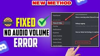 How To Fix No Audio Volume Error on Discord 2024 [ 100% Solved ]