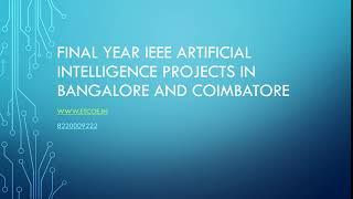 final year ieee Artificial intelligence projects in Bangalore