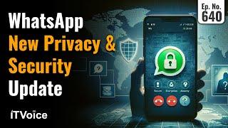 WhatsApp New Privacy & Security Update | Microsoft Inaugurates New Hub in Bengaluru | 21 July 2024