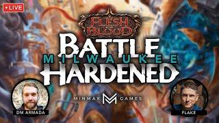 Battle Hardened Milwaukee 2023 LIVE | MinMaxGames | Flesh and Blood