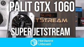 Palit GTX 1060 Super JetStream: Benchmark Review including Overclocking