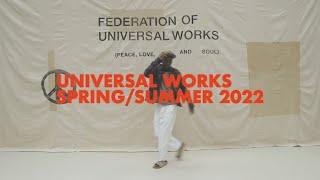 Universal Works, Spring/Summer 22. Lookbook.