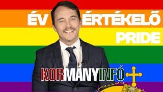 Évértékelő Pride  - Kormányinfó + No. 83. - 9. hét-