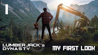 My first look on Lumberjack's Dynasty - Episode 1