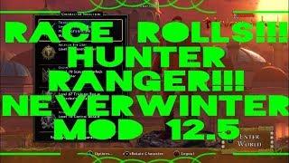 Race Rolls!!! Hunter Ranger -Neverwinter Mod 12.5