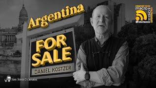 Argentina For Sale with Daniel Kostzer