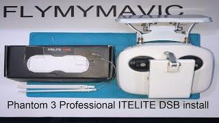 Phantom 3 Professional ITELITE DBS install no drilling