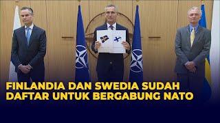 NATO Bilang Finlandia dan Swedia Sudah Mendaftar untuk Bergabung, Imbas Invasi Rusia ke Ukraina?