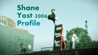 Shane Yost 2006 Profile