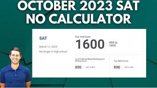 October 2023 SAT Math: No Calculator Section Walkthrough