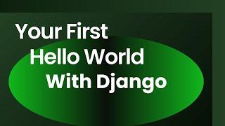 How to Create a Simple Django Hello World Project in Minutes | Quick Start Guide for Beginners