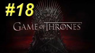 Game Of Thrones Ep.5 #18 - Битва насмерть