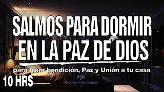 Salmos para dormir en paz  Salmo 91, 23, 27, 51, 121 y mas Promesas de Dios