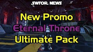 SWTOR News - New Promo Eternal Throne Ultimate Pack