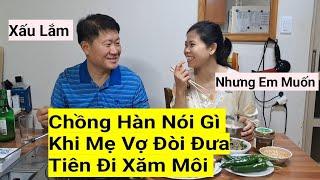 935# Rễ Hàn Nói Gì Khi Mẹ Vợ Đòi Đưa Vợ Mình Đi Xăm Môi Khi Về Việt Nam