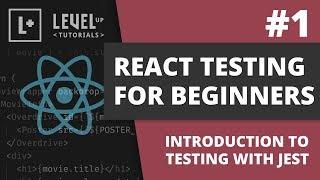 #1 Introduction To Testing With Jest - React Testing For Beginners