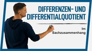 Differenzen-/Differentialquotient im Sachzusammenhang | Mathe by Daniel Jung