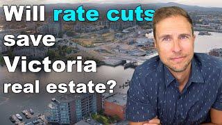 Will rate cuts save Victoria, BC real estate?