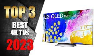 Best 4K TV 2023 | Top 3 4K TVs for Every Budget