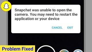 How to Fix Snapchat was unable to open the camera You may need to restart Problem Solve 2024