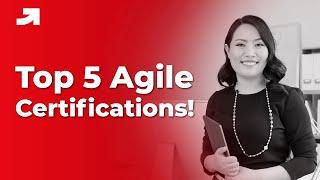 Top 5 Agile Certifications | Best Agile Courses