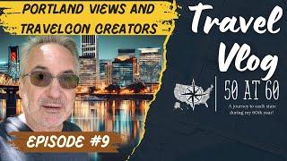 Exploring Portland: TravelCon Day 2 and a Visit to Pittock Mansion | 50 at 60 - Episode #9