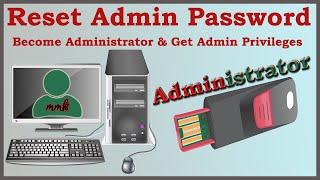 Reset Admin Password - Become Administrator & Get Admin Privileges
