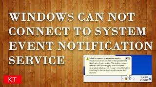 Windows can not connect to system event notification service - Easy fix