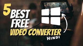 5 Best Video Converter for PC (Best Free Video Converter Software Programs for Windows 10)