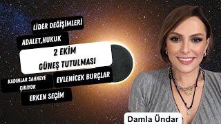 2 Ekim Tutulması | Evlenicek Burçlar | Şansı Dönenler | Adalet Sistemi | Liderler