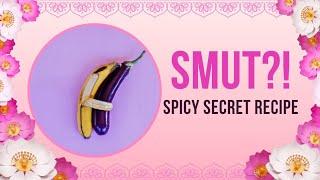 How to Write Amazing Smut | Fanfiction Secret Recipes