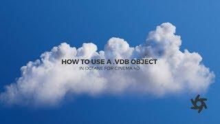 How to Use a VDB in C4D Octane to Make Clouds