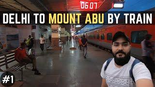 1700 Rs. Train to Mount Abu (one of the oldest mountains in the world) | Rajasthan 