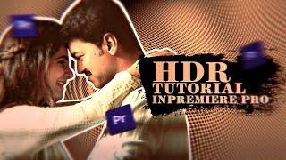 Trending HDR Tutorial In Premiere Pro In Tamil | HDR In Premiere Pro | Make UNIC